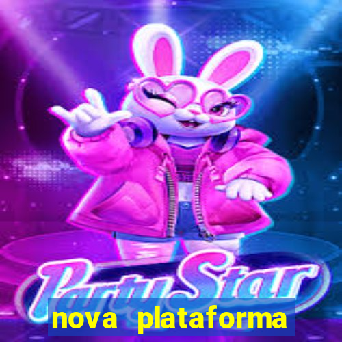 nova plataforma pagando muito